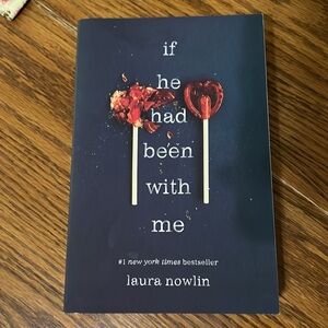 If He Had Been With Me Book by Laura Nowlin